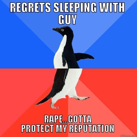 REGRETS SLEEPING WITH GUY RAPE...GOTTA PROTECT MY REPUTATION Socially Awkward Awesome Penguin