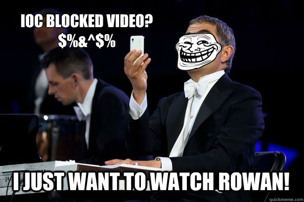 IOC BLOCKED VIDEO?
$%&^$% I JUST WANT TO WATCH ROWAN! - IOC BLOCKED VIDEO?
$%&^$% I JUST WANT TO WATCH ROWAN!  IOC Block Olympics on YouTube