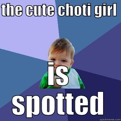 THE CUTE CHOTI GIRL  IS SPOTTED Success Kid