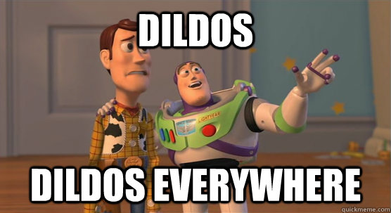 Dildos dildos everywhere  Toy Story Everywhere