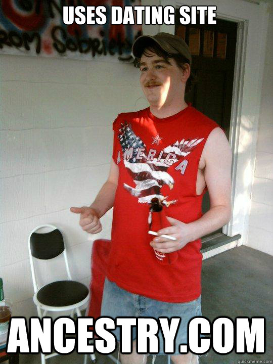 uses dating site ancestry.com  Redneck Randal