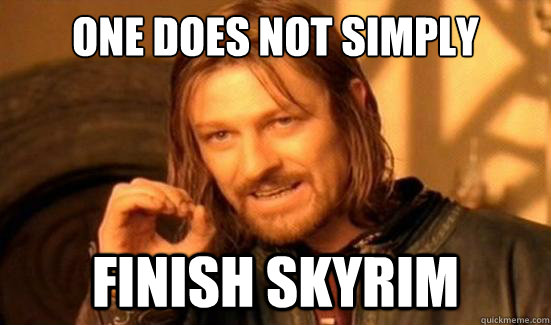 One Does Not Simply Finish skyrim  Boromir