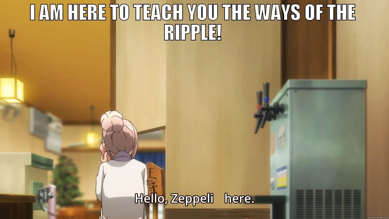 RIPPLE WAY - I AM HERE TO TEACH YOU THE WAYS OF THE RIPPLE!  Misc