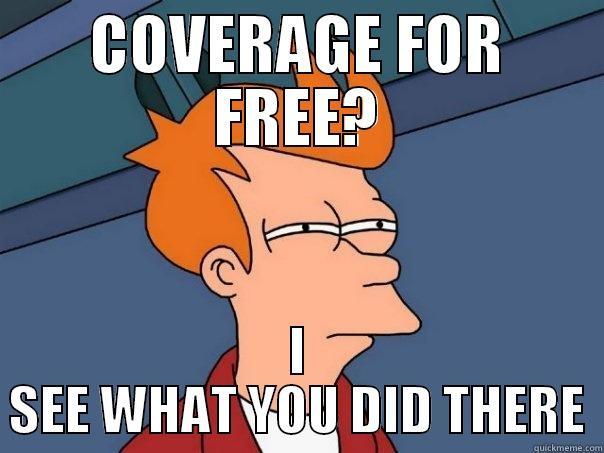 Bundleing  - COVERAGE FOR FREE? I SEE WHAT YOU DID THERE Futurama Fry