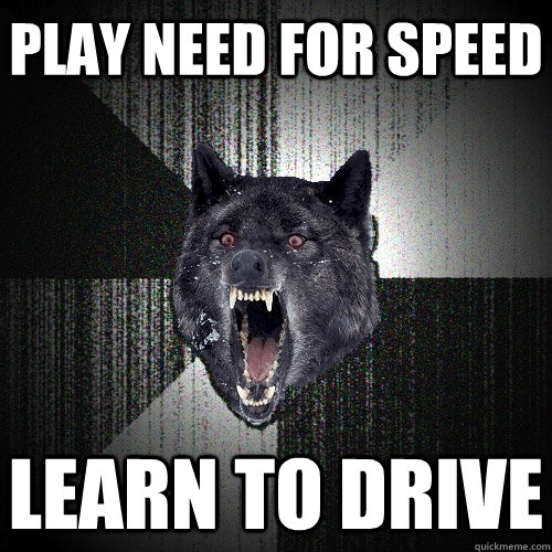 Play need for speed learn to drive  Insanity Wolf