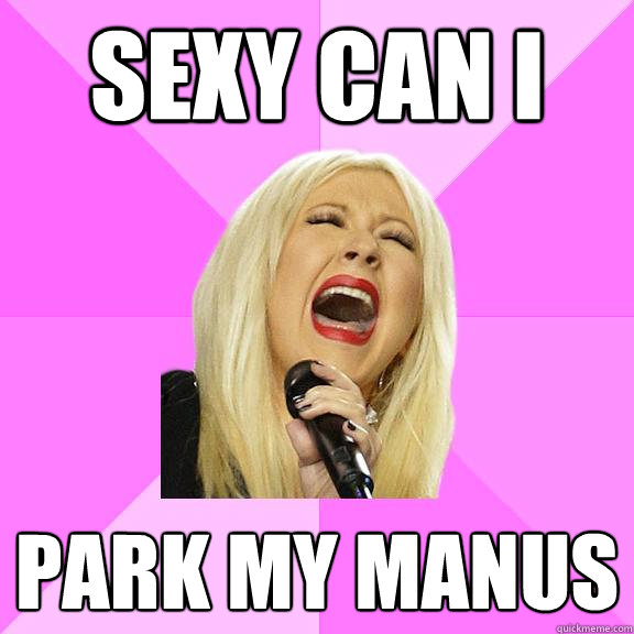 Sexy can I Park my manus  Wrong Lyrics Christina