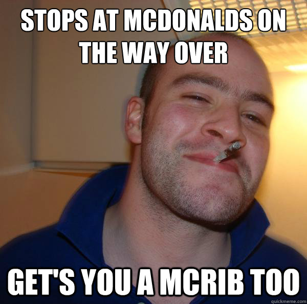 stops at McDonalds on the way over get's you a McRib too - stops at McDonalds on the way over get's you a McRib too  Misc