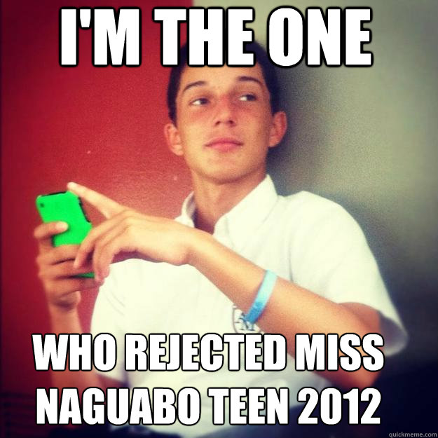 I'm the one who rejected miss naguabo teen 2012  miss naguabo teen rejection