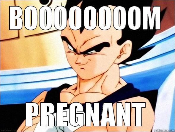 vegeta pregnant - BOOOOOOOOM PREGNANT Misc