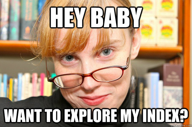 Hey baby Want to explore my index?  Sexy Librarian