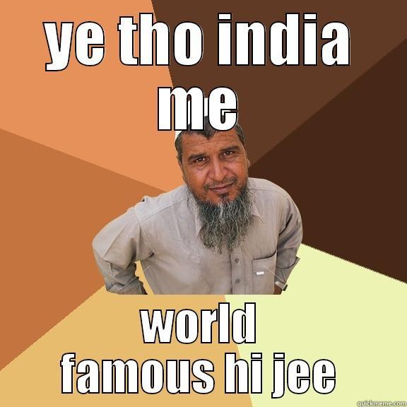 YE THO INDIA ME WORLD FAMOUS HI JEE Ordinary Muslim Man