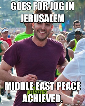 Goes for jog in jerusalem middle east peace achieved.  Ridiculously photogenic guy