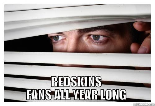  REDSKINS FANS ALL YEAR LONG Misc