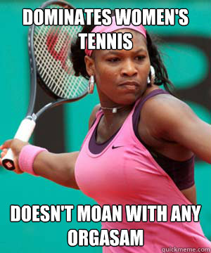 i personally dont moan when hitting the ball in tennis, wby : r/memes