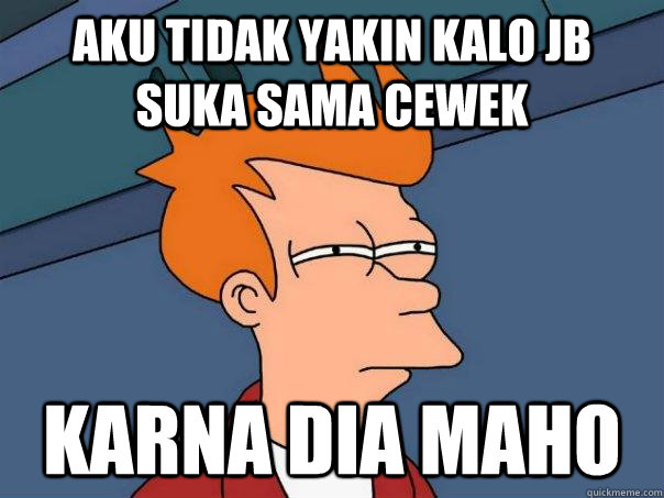 Aku tidak yakin kalo JB Suka Sama Cewek Karna dia Maho  Futurama Fry