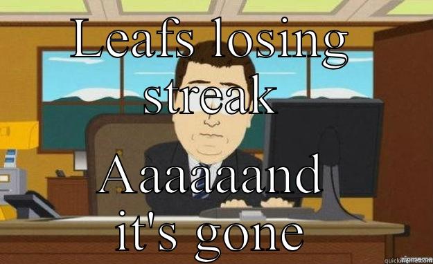 LEAFS LOSING STREAK AAAAAAND IT'S GONE aaaand its gone