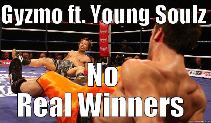 GYZMO FT. YOUNG SOULZ  NO REAL WINNERS  Misc