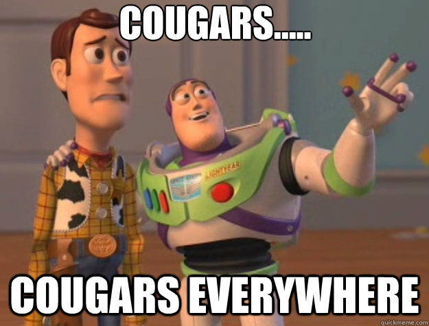 Cougars..... Cougars everywhere - Cougars..... Cougars everywhere  Toy Story