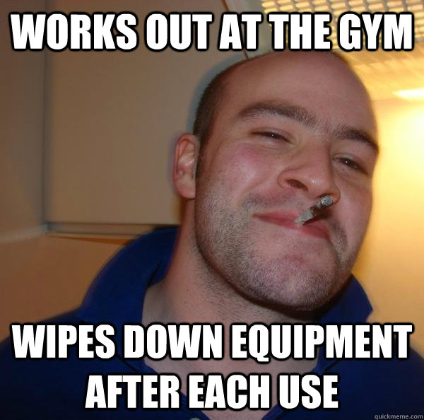 works out at the gym wipes down equipment after each use - works out at the gym wipes down equipment after each use  Misc