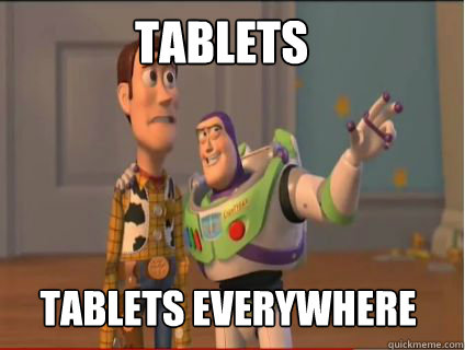 Tablets Tablets everywhere  woody and buzz