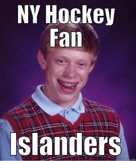 NY HOCKEY FAN ISLANDERS Bad Luck Brian