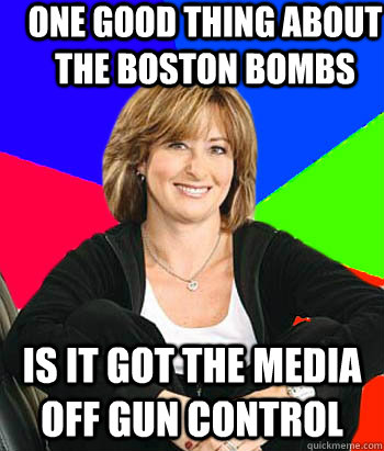 One good thing about the Boston bombs Is it got the media off gun control  Sheltering Suburban Mom