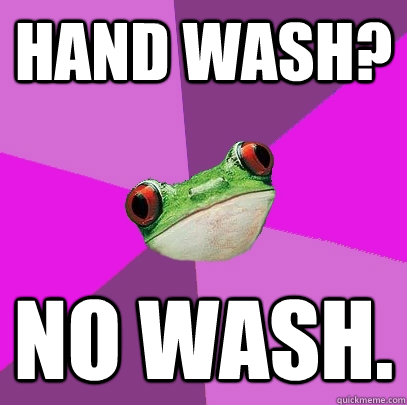 Hand Wash? No wash.  Foul Bachelorette Frog