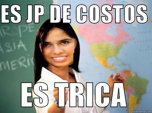 ES JP DE COSTOS  ES TRICA Misc