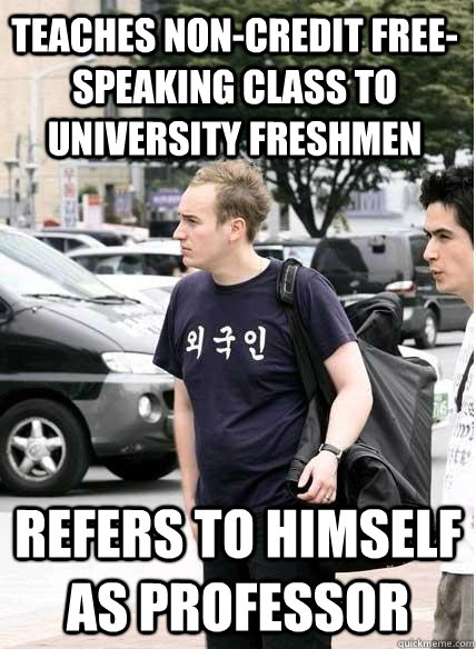 teaches non-credit free-speaking class to university freshmen refers to himself as professor  