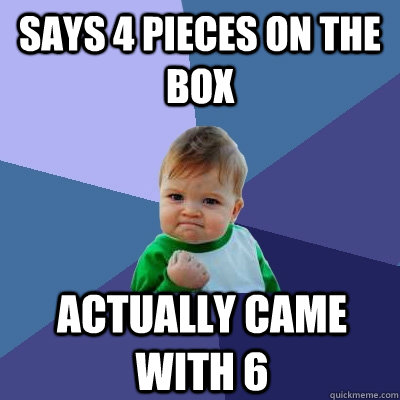 Says 4 pieces on the box Actually came with 6  Success Kid