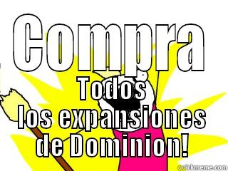 COMPRA TODOS LOS EXPANSIONES DE DOMINION! All The Things