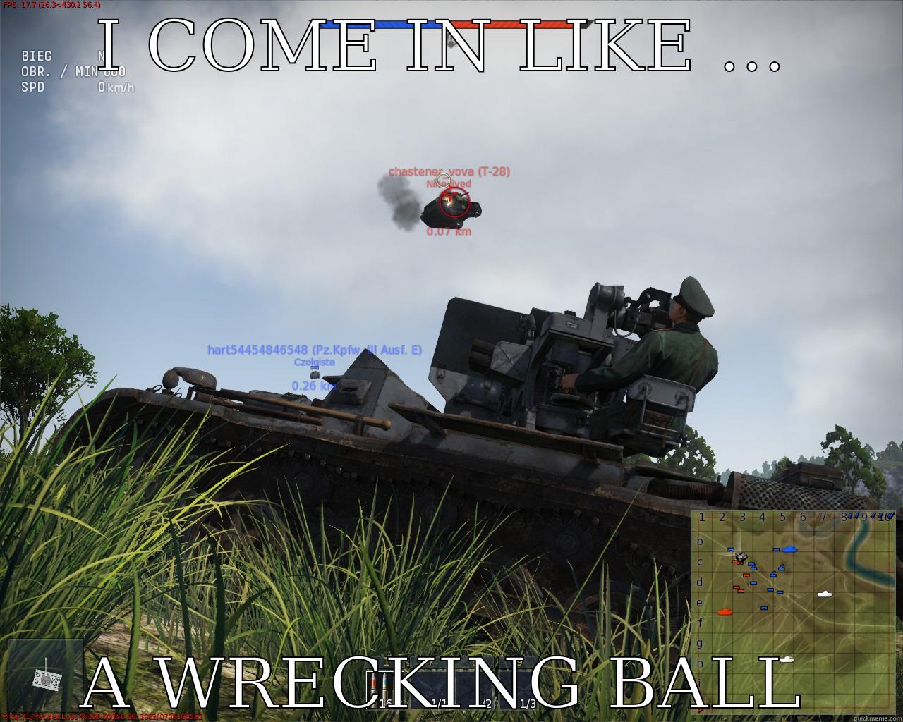 I COME IN LIKE ... A WRECKING BALL Misc