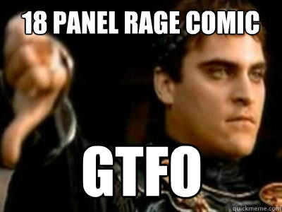 18 panel rage comic GTFO  