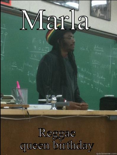 Ras gyrl - MARLA REGGAE QUEEN BIRTHDAY Rasta Science Teacher