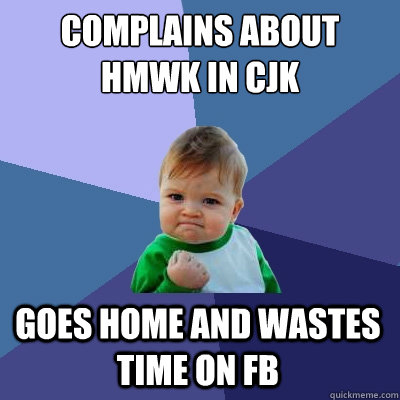 complains about hmwk in cjk  goes home and wastes time on fb   Success Kid