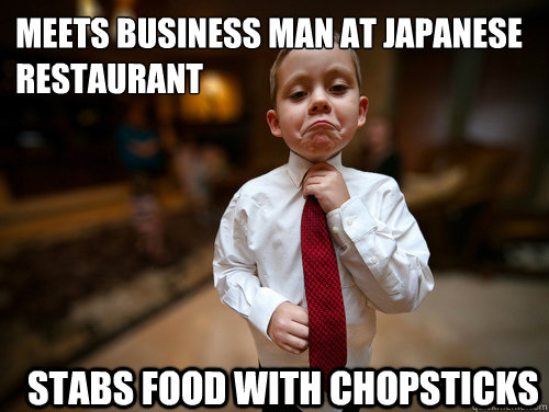 Meets Business man at Japanese restaurant Stabs food with chopsticks  Financial Advisor Kid