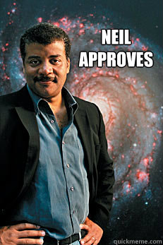 Neil 
approves   Neil deGrasse Tyson