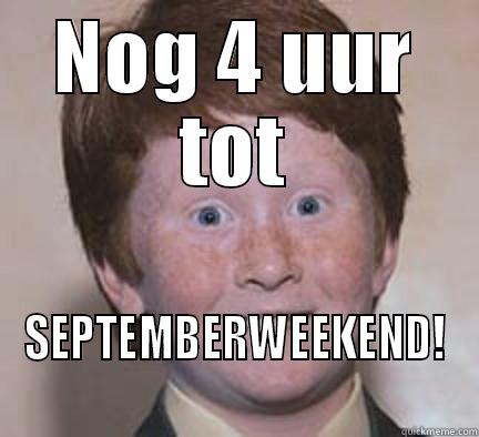 NOG 4 UUR TOT SEPTEMBERWEEKEND! Over Confident Ginger