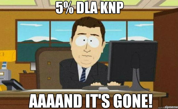 5% dla KNP AAAAND IT'S GONE!  aaaand its gone