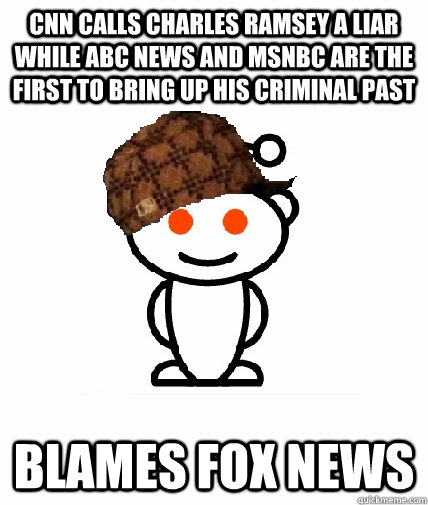 cnn calls charles ramsey a liar while abc news and msnbc are the first to bring up his criminal past blames fox news  Scumbag Reddit