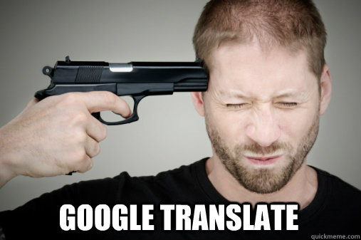 Google translate - Google translate  Google translate