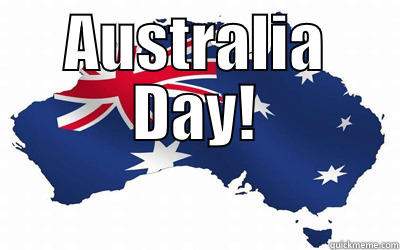 Australia Day - AUSTRALIA DAY!  Misc