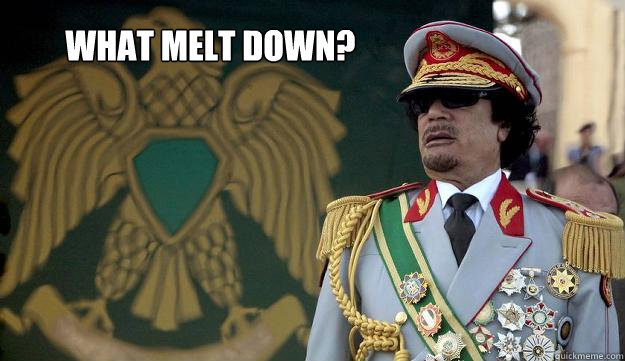   What Melt down? -   What Melt down?  What