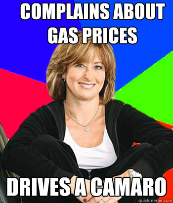 Complains about Gas Prices Drives a Camaro  Sheltering Suburban Mom