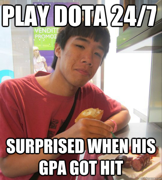 Play Dota 24/7 Surprised when his GPA got hit  Alex Huehuehue