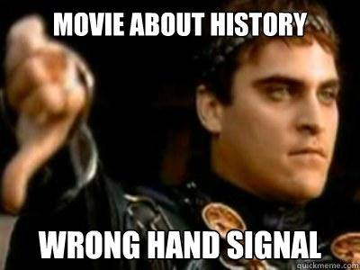 Movie about history wrong hand signal  Downvoting Roman