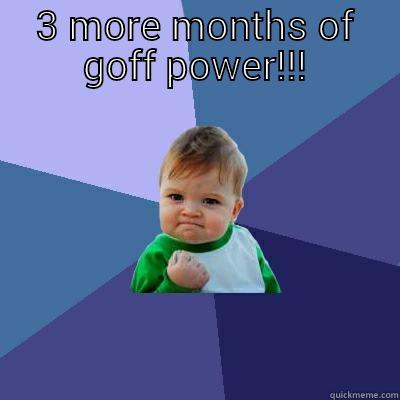 3 MORE MONTHS OF GOFF POWER!!!  Success Kid