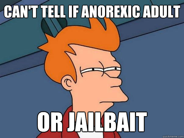 can't tell if anorexic adult or jailbait  Futurama Fry