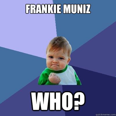 Frankie muniz who?  Success Kid