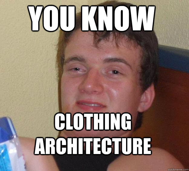 You Know Clothing architecture  10 Guy